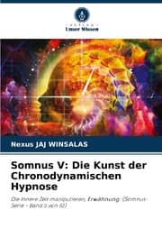 Cover von Somnus V: Die Kunst der Chronodynamischen Hypnose