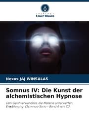 Cover von Somnus IV: Die Kunst der alchemistischen Hypnose
