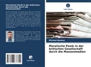 Cover von Moralische Panik in der britischen Gesellschaft durch die Massenmedien