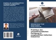 Cover von Praktiken der umweltfreundlichen Fertigung in ausgewählten indischen Industrien
