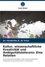 Cover von Kultur, wissenschaftliche Kreativität und Ambiguitätstoleranz: Eine Relation