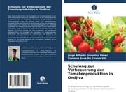 Cover von Schulung zur Verbesserung der Tomatenproduktion in Ondjiva