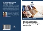Cover von Die Einführung von Building Information Modeling im Vereinigten Königreich