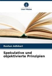 Cover von Spekulative und objektivierte Prinzipien