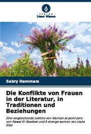 Cover von Die Konflikte von Frauen in der Literatur, in Traditionen und Beziehungen