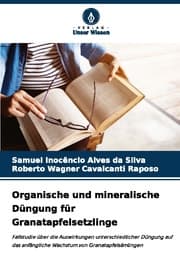Cover von Organische und mineralische Düngung für Granatapfelsetzlinge