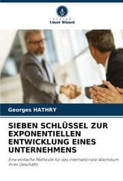 Cover von SIEBEN SCHLÜSSEL ZUR EXPONENTIELLEN ENTWICKLUNG EINES UNTERNEHMENS