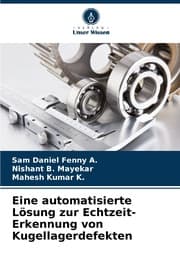 Cover von Eine automatisierte Lösung zur Echtzeit-Erkennung von Kugellagerdefekten