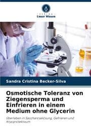 Cover von Osmotische Toleranz von Ziegensperma und Einfrieren in einem Medium ohne Glycerin