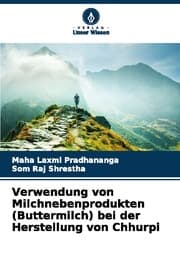 Cover von Verwendung von Milchnebenprodukten (Buttermilch) bei der Herstellung von Chhurpi