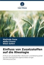 Cover von Einfluss von Zusatzstoffen auf die Rheologie