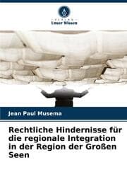 Cover von Rechtliche Hindernisse für die regionale Integration in der Region der Großen Seen