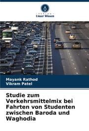 Cover von Studie zum Verkehrsmittelmix bei Fahrten von Studenten zwischen Baroda und Waghodia