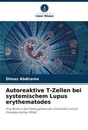 Cover von Autoreaktive T-Zellen bei systemischem Lupus erythematodes