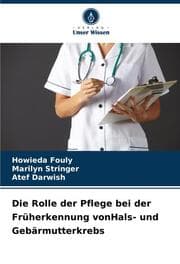 Cover von Die Rolle der Pflege bei der Früherkennung vonHals- und Gebärmutterkrebs