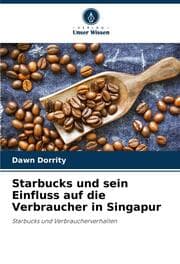 Cover von Starbucks und sein Einfluss auf die Verbraucher in Singapur