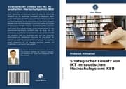 Cover von Strategischer Einsatz von IKT im saudischen Hochschulsystem: KSU