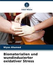 Cover von Biomaterialien und wundinduzierter oxidativer Stress