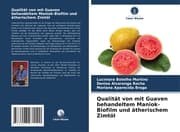 Cover von Qualität von mit Guaven behandeltem Maniok-Biofilm und ätherischem Zimtöl