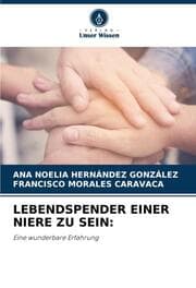 Cover von LEBENDSPENDER EINER NIERE ZU SEIN: