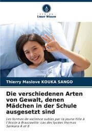 Cover von Die verschiedenen Arten von Gewalt, denen Mädchen in der Schule ausgesetzt sind