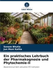 Cover von Ein praktisches Lehrbuch der Pharmakognosie und Phytochemie-II