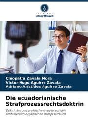 Cover von Die ecuadorianische Strafprozessrechtsdoktrin