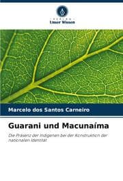 Cover von Guarani und Macunaíma