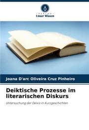 Cover von Deiktische Prozesse im literarischen Diskurs