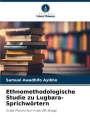 Cover von Ethnomethodologische Studie zu Lugbara-Sprichwörtern