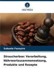 Cover von Straucherbse: Verarbeitung, Nährwertzusammensetzung, Produkte und Rezepte