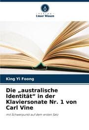 Cover von Die australische Identität in der Klaviersonate Nr. 1 von Carl Vine