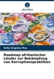 Cover von Roadmap afrikanischer Länder zur Bekämpfung von Korruptionspraktiken