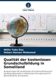 Cover von Qualität der kostenlosen Grundschulbildung in Somaliland