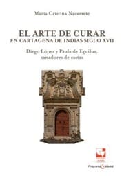 Cover von El arte de curar en Cartagena de Indias siglo XVII