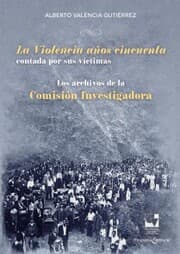 Cover von La Violencia años cincuenta contada por sus víctimas