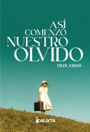 Cover von Así comenzó nuestro olvido