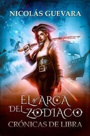 Cover von El arca del Zodiaco I: Crónicas de Libra