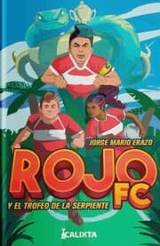 Cover von Rojo FC y el trofeo de la serpiente