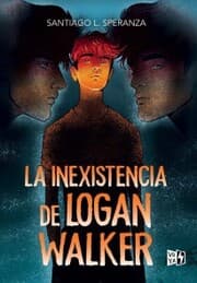 Cover von La inexistencia de Logan Walker