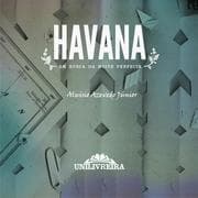 Cover von Havana: em busca da noite perfeita