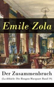 Cover von Der Zusammenbruch (La débâcle: Die Rougon-Macquart Band 19)