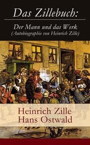 Cover von Das Zillebuch: Der Mann und das Werk (Autobiographie von Heinrich Zille)