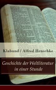 Cover von Geschichte der Weltliteratur in einer Stunde