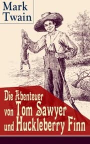 Cover von Die Abenteuer von Tom Sawyer und Huckleberry Finn