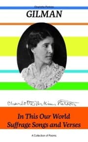 Cover von In This Our World, Suffrage Songs and Verses - A Collection of Poems