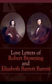 Cover von Love Letters of Robert Browning and Elizabeth Barrett Barrett