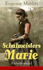 Cover von Schulmeisters Marie (Liebesroman)