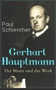 Cover von Gerhart Hauptmann: Der Mann und das Werk