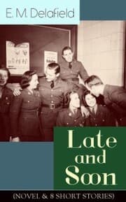 Cover von Late and Soon (NOVEL & 8 SHORT STORIES)
